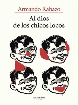 cover image of Al dios de los chicos locos